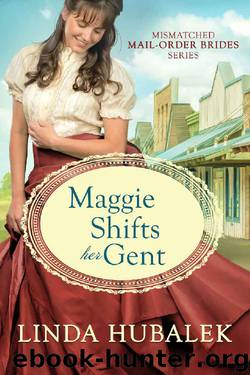 Maggie Shifts Her Gent by Linda Hubalek