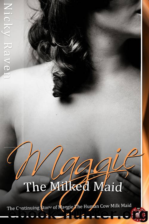 Maggie The Milked Maid by Nicky Raven