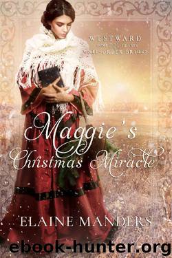 Maggie's Christmas Miracle by Elaine Manders