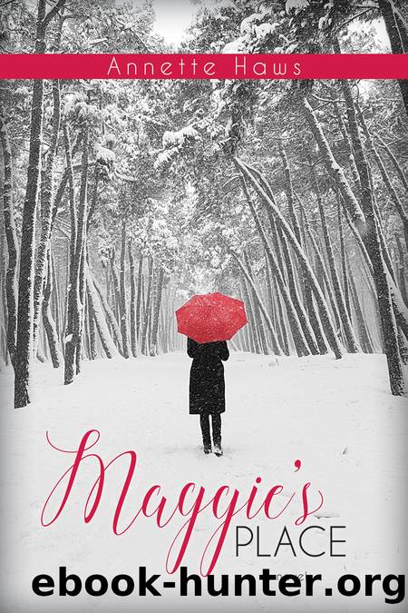 Maggie's Place by Annette Haws