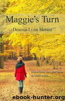 Maggie's Turn by Sletten Deanna Lynn