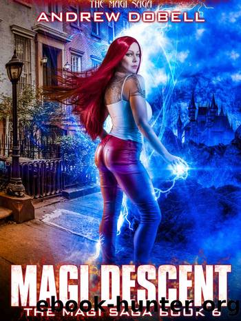 Magi Descent: An Urban Fantasy Epic Adventure (The Magi Saga Book 6) by Andrew Dobell