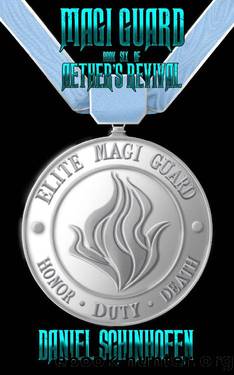 Magi Guard (Aether's Revival Book 6) by Daniel Schinhofen