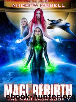 Magi Rebirth: An Urban Fantasy Epic Adventure (The Magi Saga Book 7) by Andrew Dobell
