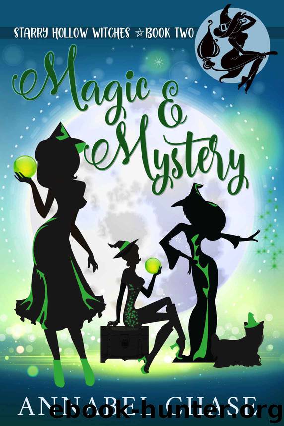 Magic & Mystery (Starry Hollow Witches Book 2) by Annabel Chase