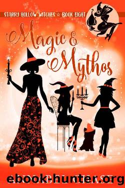 Magic & Mythos (Starry Hollow Witches Book 8) by Annabel Chase