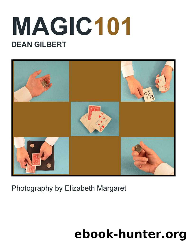 Magic 101 by Dean Gilbert