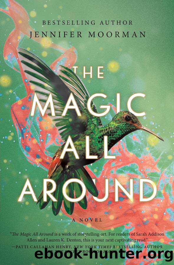 Magic All Around by Jennifer Moorman