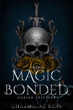 Magic Bonded: Reverse Harem Dragon Shifter Paranormal Romance (Cursed Shifters Book 2) by Charmaine Ross