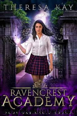Magic Bound (Ravencrest Academy Book 1) by Theresa Kay