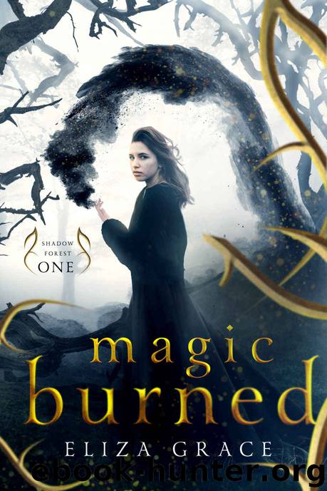 Magic Burned by Eliza Grace