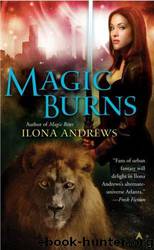 Magic Burns (Kate Daniels, Book 2) by Ilona Andrews