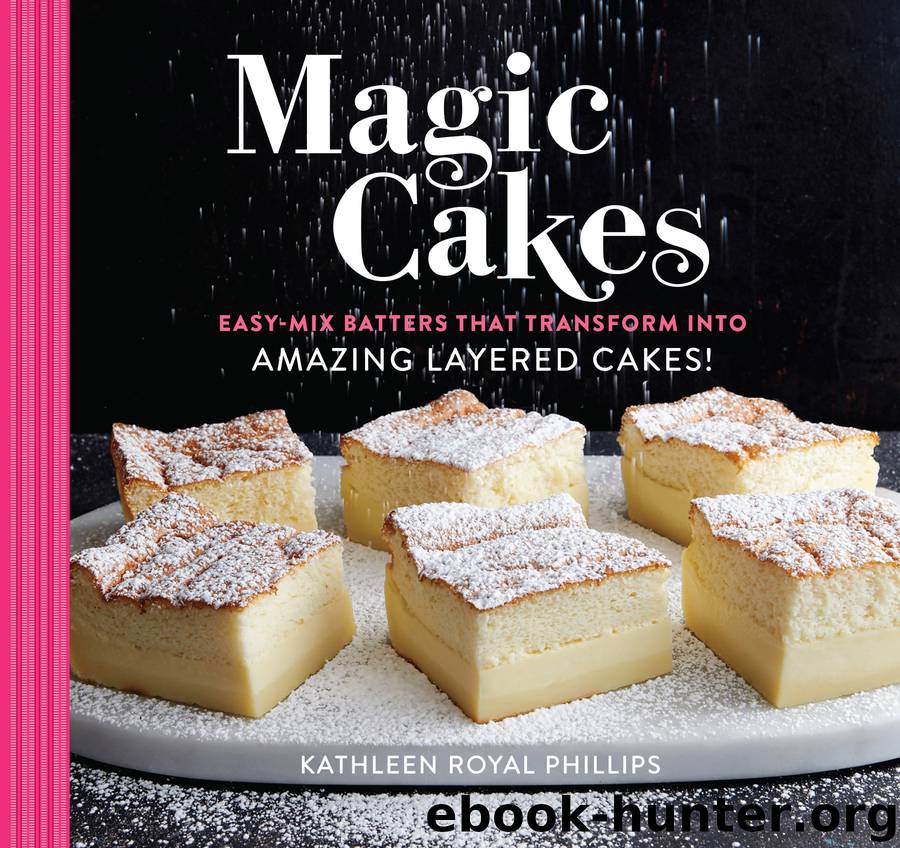 Magic Cakes by Kathleen Royal Phillips