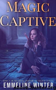 Magic Captive: A Supernatural Academy Romance (The Velkin Royal Academy Series Book 2) by Emmeline Winter