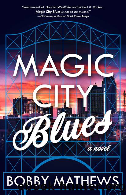 Magic City Blues by Bobby Mathews