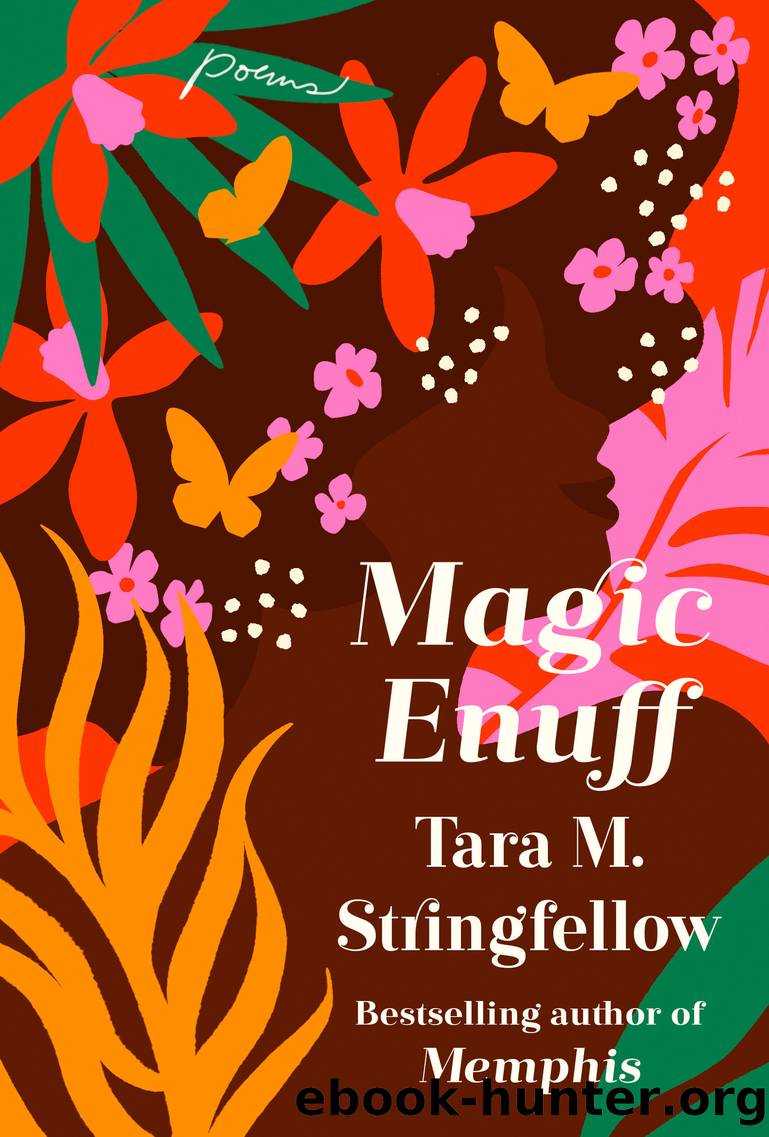 Magic Enuff by Tara M. Stringfellow