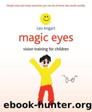 Magic Eyes: Vision Training for Children by Leo Angart