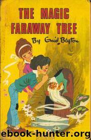 Magic Faraway Tree by Enid Blyton