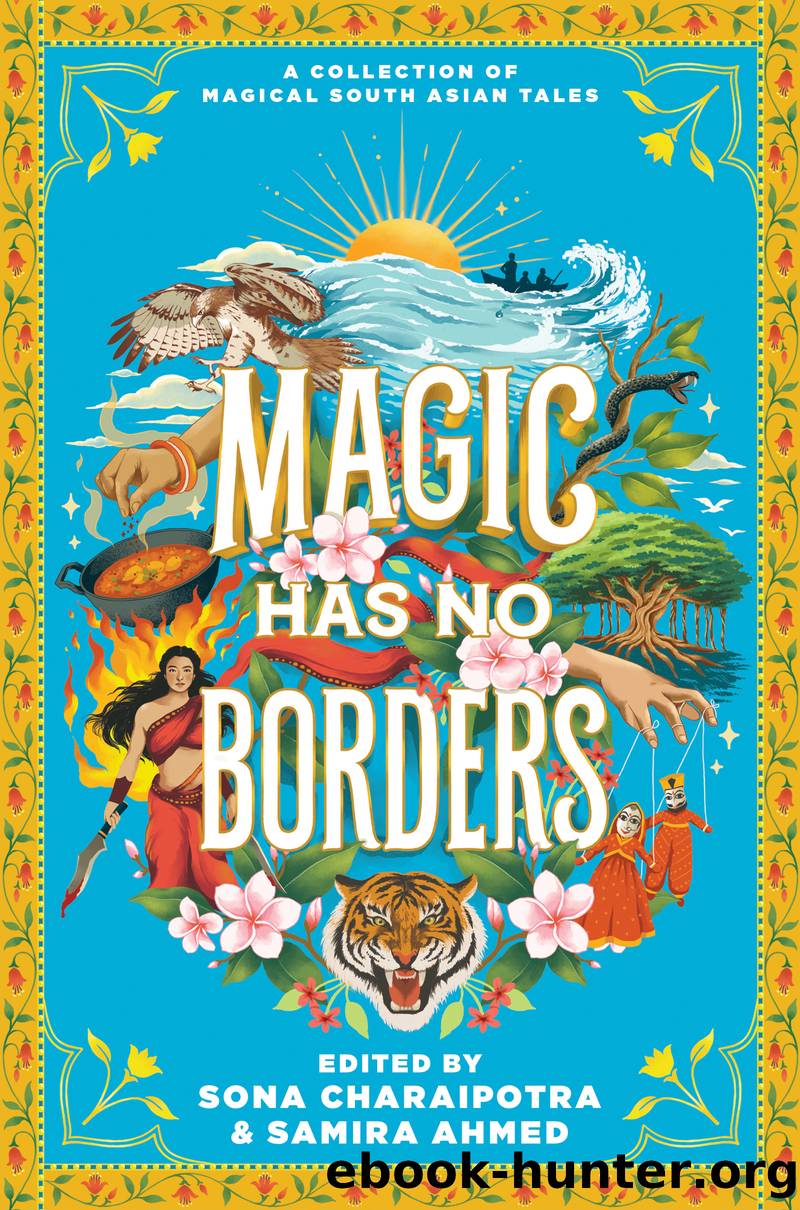 Magic Has No Borders by Samira Ahmed and Sona Charaipotra