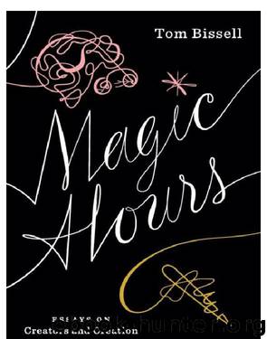 Magic Hours by Bissell Tom