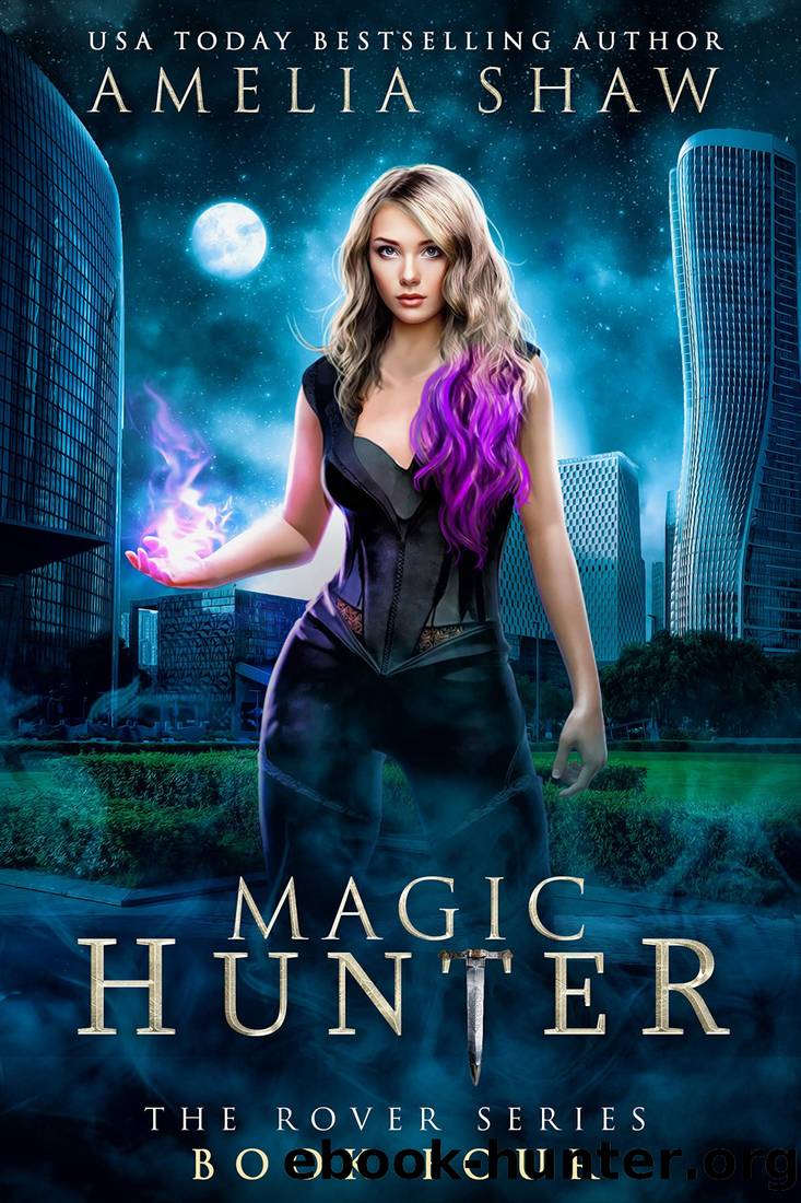 Magic Hunter (The Rover series Book 4) by Amelia Shaw