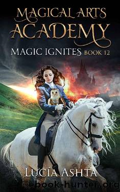 Magic Ignites by Lucia Ashta