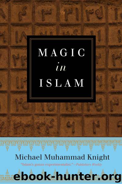 Magic In Islam by Michael Muhammad Knight