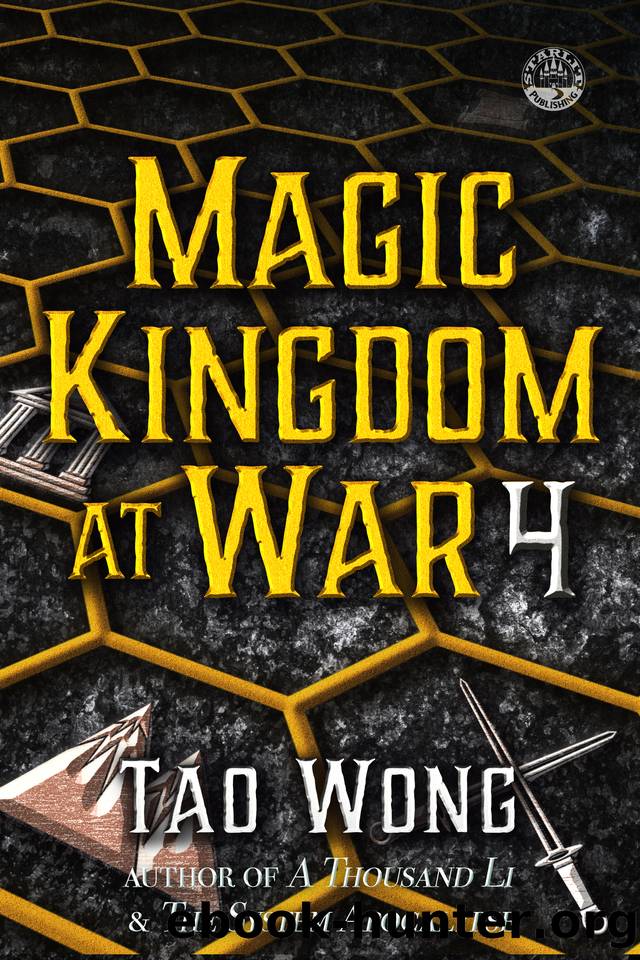 Magic Kingdom at War Volume 4: A 4x LitRPG Series by Tao Wong