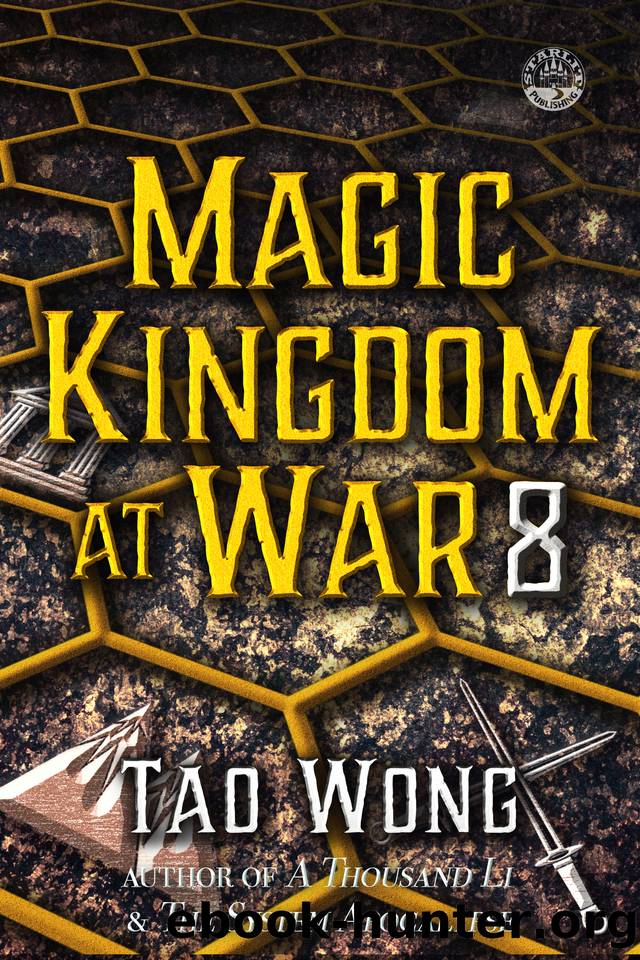 Magic Kingdom at War Volume 8: A LitRPG Isekai Adventure by Tao Wong