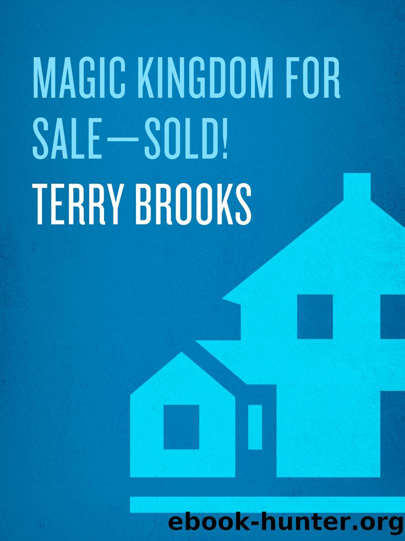 Magic Kingdom for Sale - Sold! by Terry Brooks