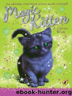 Magic Kitten: A Circus Wish by Sue Bentley