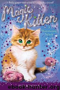 Magic Kitten: A Shimmering Splash by Bentley Sue
