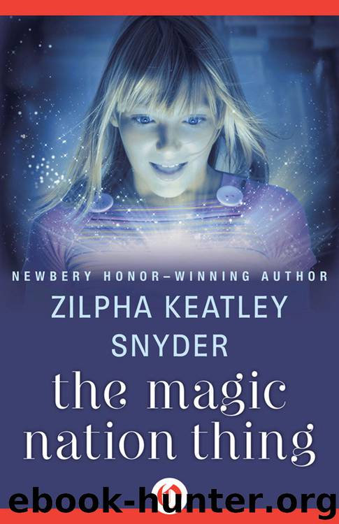 Magic Nation Thing by Zilpha Keatley Snyder
