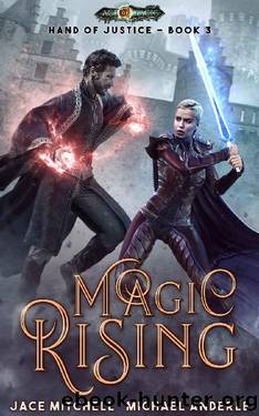 Magic Rising by Jace Mitchell & Michael Anderle