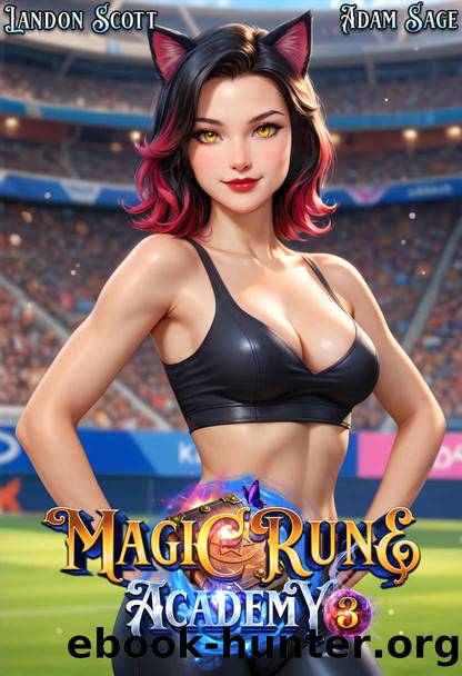 Magic Rune Academy 3: An Urban Fantasy Adventure by Landon Scott & Adam Sage