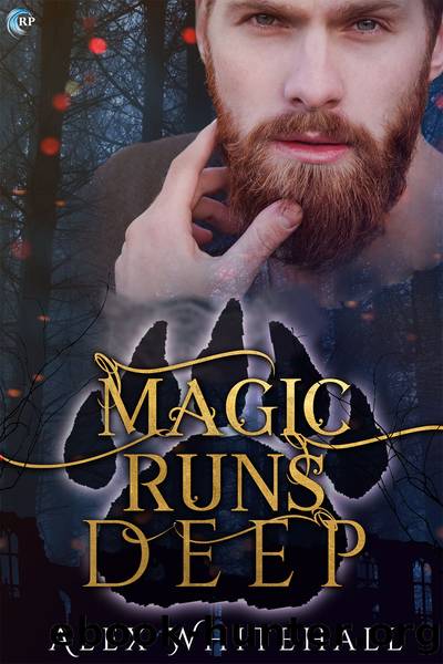 Magic Runs Deep by Alex Whitehall