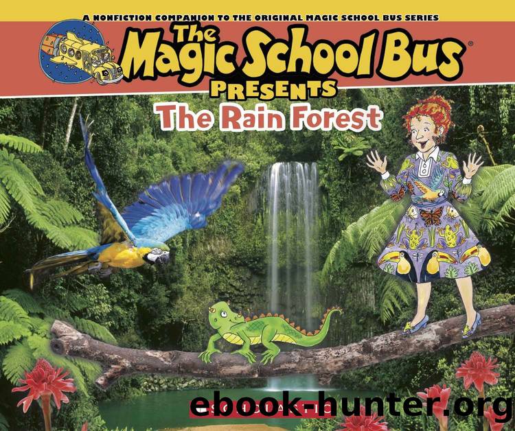Magic School Bus Presents: The Rainforest by Tom Jackson