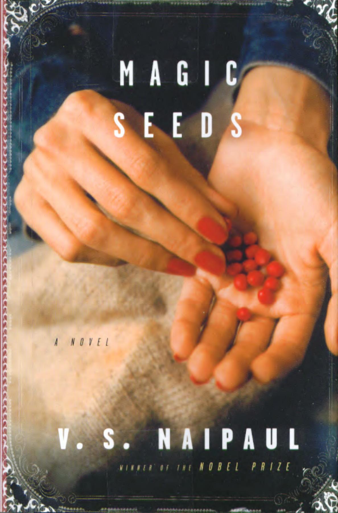 Magic Seeds by V.S. Naipaul