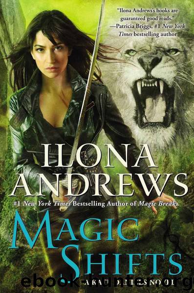 Magic Shifts: A Kate Daniels Novel by Ilona Andrews