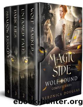 Magic Side: Wolf Bound Complete Series: Books 1-4 by Veronica Douglas