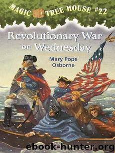 Magic Tree House #22: Revolutionary War on Wednesday (A Stepping Stone Book(TM)) by Osborne Mary Pope & Sal Murdocca