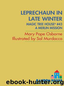 Magic Tree House #43: Leprechaun in Late Winter (A Stepping Stone Book(TM)) by Mary Pope Osborne