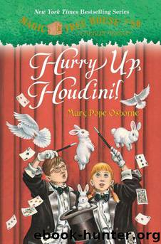 Magic Tree House #50: Hurry Up, Houdini! (A Stepping Stone Book(TM)) by Osborne Mary Pope