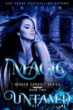 Magic Untamed by J N Colon