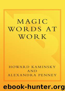 Magic Words at Work by Howard Kaminsky & Alexandra Penney