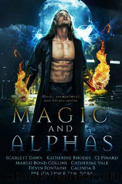 Magic and Alphas: A Paranormal Romance Collection by unknow