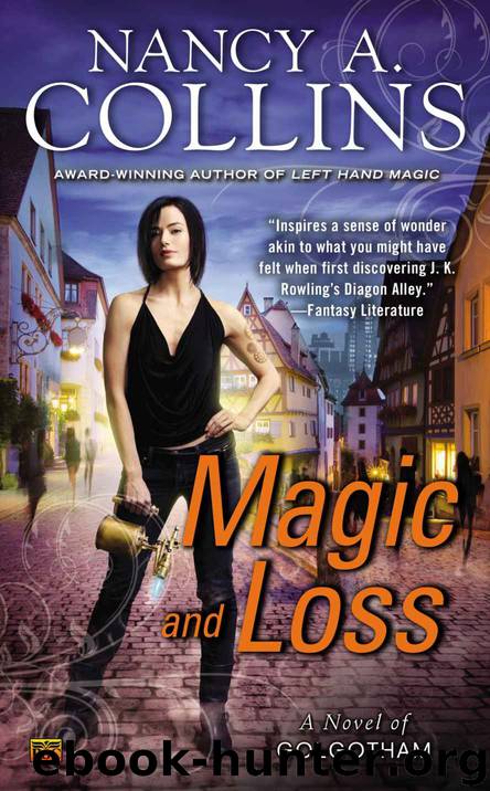 Magic and Loss: A Novel of Golgotham by Nancy A. Collins