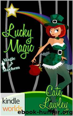 Magic and Mayhem: Lucky Magic (Kindle Worlds Novella) by Cate Lawley