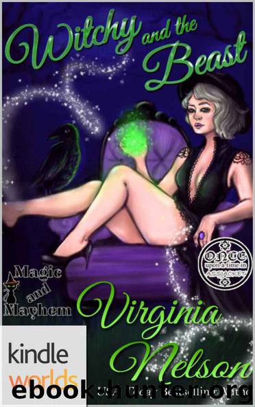 Magic and Mayhem: Witchy and the Beast (Kindle Worlds Novella) (Once Upon a Time in Assjacket Book 2) by Virginia Nelson