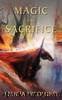 Magic and Sacrifice by Felicia Fredlund